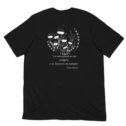 "La naturaleza es mi religión" Unisex Shirt